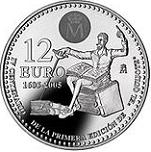 12 евро Испания 2005 год 400 лет роману "Хитроумный идальго Дон Кихот Ламанчский"